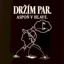 Držím par aspoň v hlave