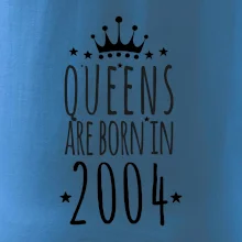 Queens are born in 2004