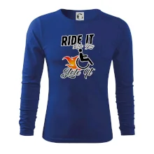 Ride it Like You Stole it Ride it Like You Stole it