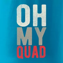 OH my Quad OH my Quad