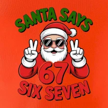 Santa says 67