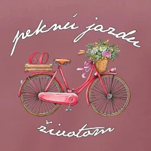 Peknú jazdu životom 60