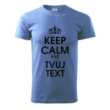 Keep calm - váš text