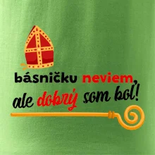 Básničku neviem, ale dobrý som bol!