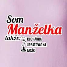 Som manželka takže...
