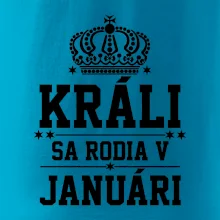 Králi sa rodia v januáry