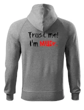 Trust me I´m  MUDr. / Ver mi som MUDR.