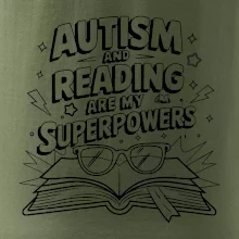 Autism and reading are my superpowers Autism and reading are my superpowers