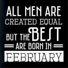 All men are created equal february All men are created equal february