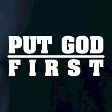 Put God first hrubý nápis