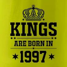 Kings are born in 1997 Kings are born in 1997