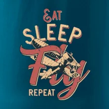 Eat Sleep Fly Repeat letadlo