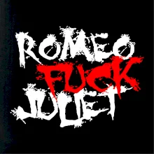 Romeo Fuck Juilet - Romeo vojel Julii Romeo Fuck Juilet - Romeo vojel Julii