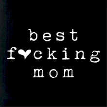 Best fucking mom