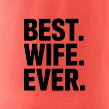 Best wife ever Best wife ever