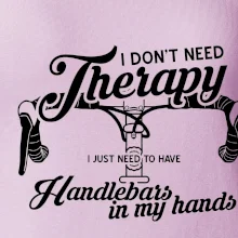 I don't need therapy handlebars in my hands