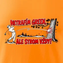 Netrafím green ale strom vždy