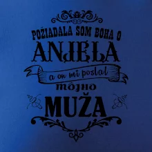 Požiadala som Boha o anjela a on mi poslal môjho muža