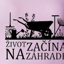 Život začína na záhrade