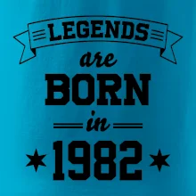 Legends are born in 1982