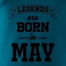 Legends are born in May