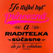 Je ťažké byť princezná riaditeľka