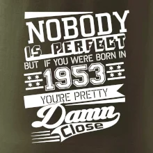 Nobody is perfect - 1953