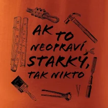 Ak to neopraví STARKÝ, tak nikto čiernobiely