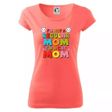 I'm not a regular mom I'm a cat mom