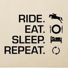 Ride Eat Sleep Repeat Kôň