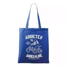 Addicted To Adrenaline Addicted To Adrenaline