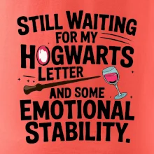 Still waiting for my Hogwarts letter and some emotional stability