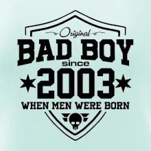 Bad boy since 2003