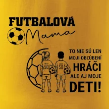 Futbalová mama - syn a dcéra (vaše meno a číslo)