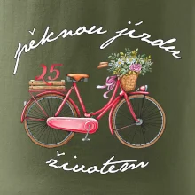 Peknú jazdu životom 25