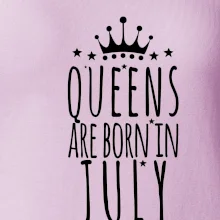 Queens are born in July
