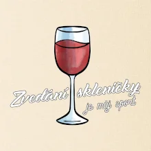 Zdvíhanie pohára je môj šport