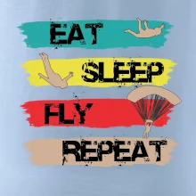 Eat Sleep Fly Repeat Paragliding Eat Sleep Fly Repeat Paragliding