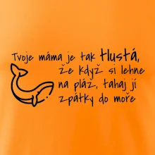 Tvoje mama je tak tlustá - moře