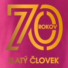 70 rokov zlatý človek 70 rokov zlatý človek