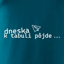 Dneska k tabuli pôjde