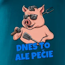 Dnes to ale pečie