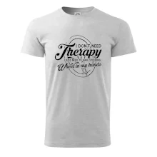 Okrúhly nápis -  I don't need therapy wheel in my hands Okrúhly nápis -  I don't need therapy wheel in my hands