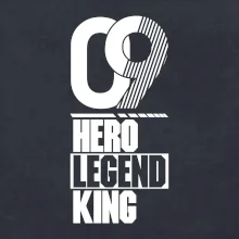 Hero, Legend, King 2009