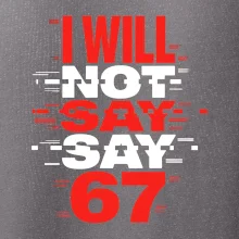 Červený - I Will Not Say SAY 67