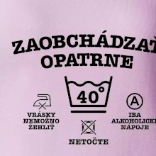 Zaobchádzať opatrne 40