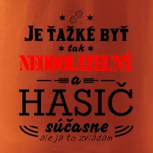 Neodolateľný hasič