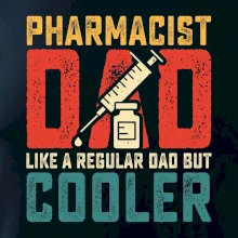 Pharmacis dad like a regular dad