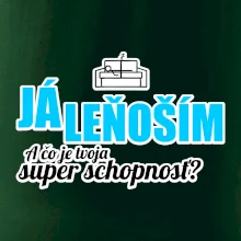 Já leňoším - tvoja super schopnosť - rovný