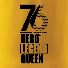 Hero, Legend, Queen 1976